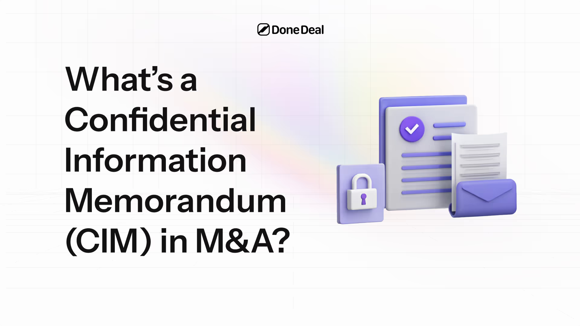 What's a Confidential Information Memorandum (CIM) in M&A?