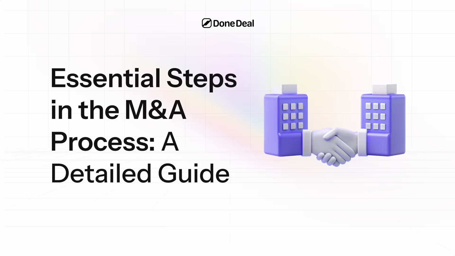 Essential steps in the M&A process: a detailed guide
