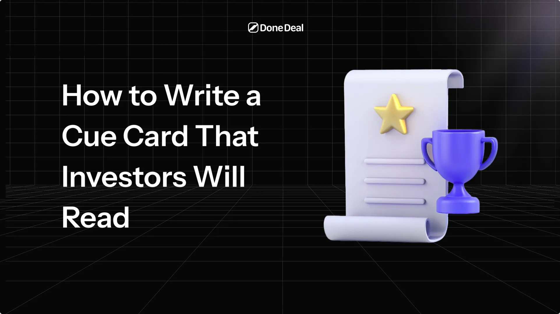 How to write a cue card that investors will read